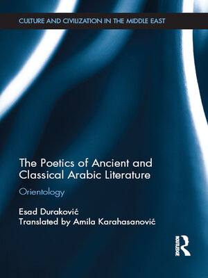 cover image of The Poetics of Ancient and Classical Arabic Literature